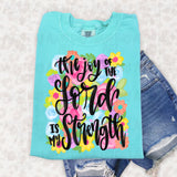 The Joy Of The Lord Is My Strength