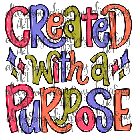 Created With A Purpose