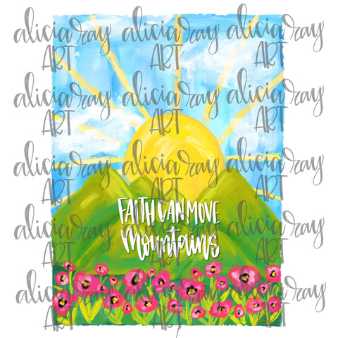 Faith Can Move Mountains
