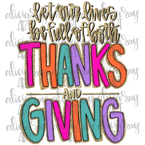 Let Our Lives Be Full Of Both Thanks And Giving