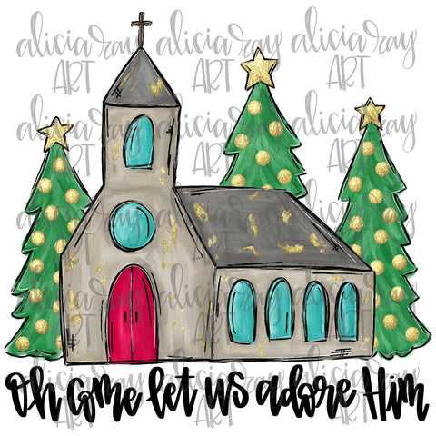 Oh Come Let Us Adore Him Christmas Church