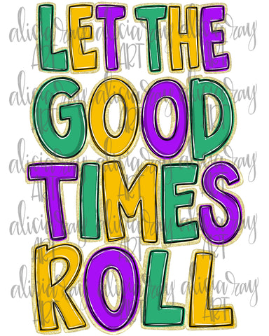 Let The Good Times Roll Mardi Gras