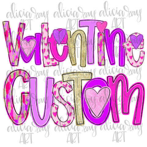 Valentine Custom Lettering