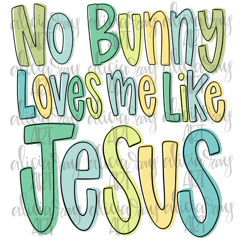 No Bunny Loves Me Like Jesus Boy
