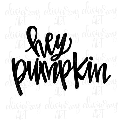 Hey Pumpkin