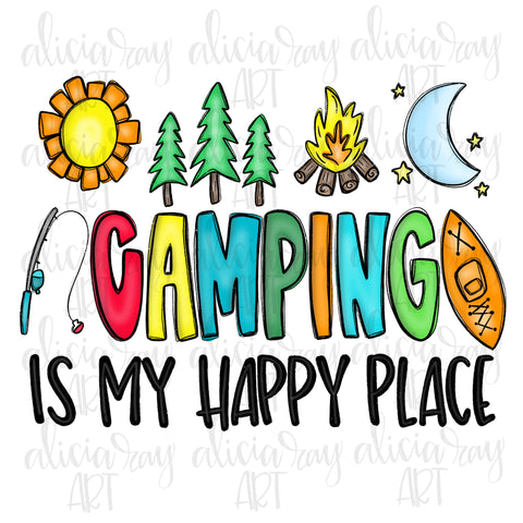 Camping Is My Happy Place