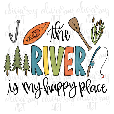 The River Is My Happy Place