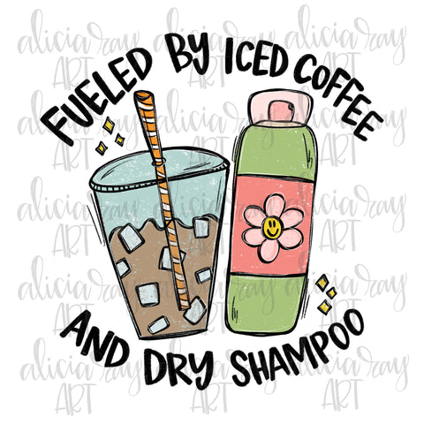 Fueled By Iced Coffee And Dry Shampoo