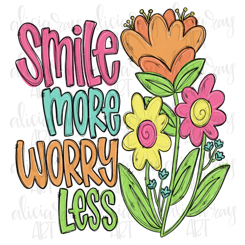 Smile More Worry Less