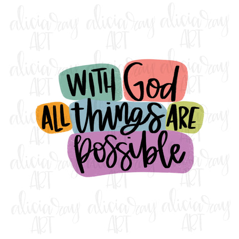 With God All Things Are Possible