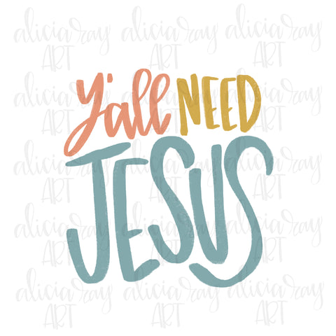Y'all Need Jesus
