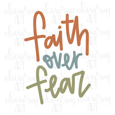 Faith Over Fear