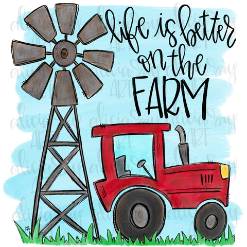 Life Is Better On The Farm