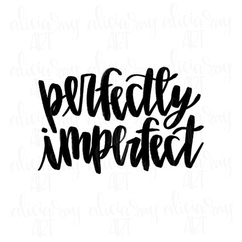 Perfectly Imperfect