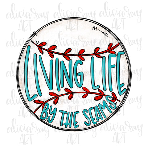 Living Life By The Seams Baseball Teal