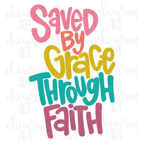 Saved By Grace Through Faith