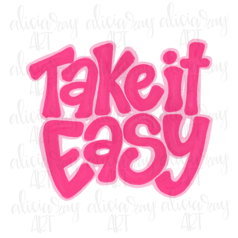 Take It Easy