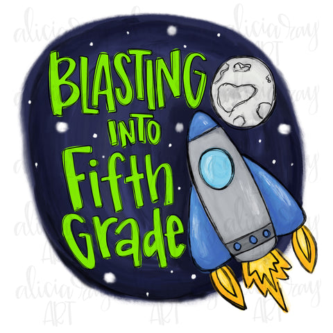 Blasting Into Fifth Grade
