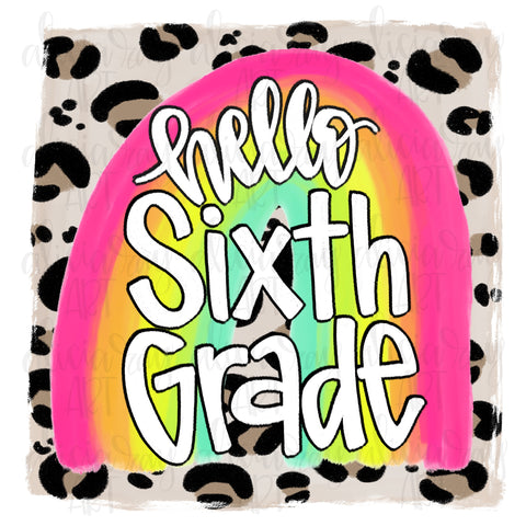 Rainbow Leopard Hello Sixth Grade
