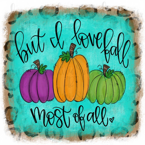 But I Love Fall Most Of All