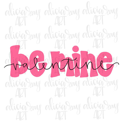 Be Mine Valentine