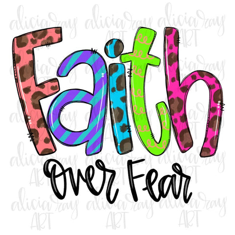 Faith Over Fear