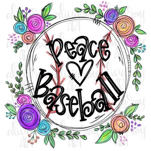 Peace Love Baseball With florals